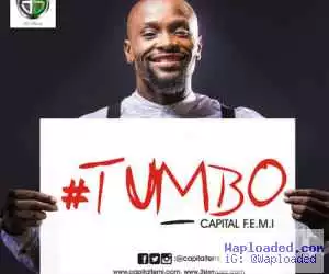 Video Teaser: Capital FEMI – Tumbo